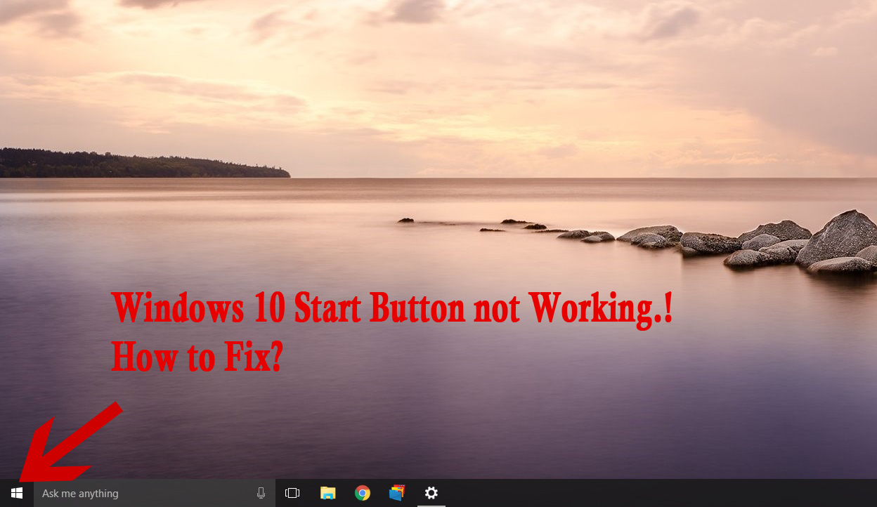 windows 10 start button not working