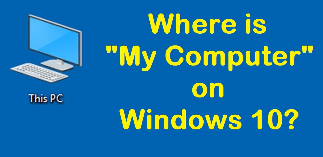 where is my computer on windows 10