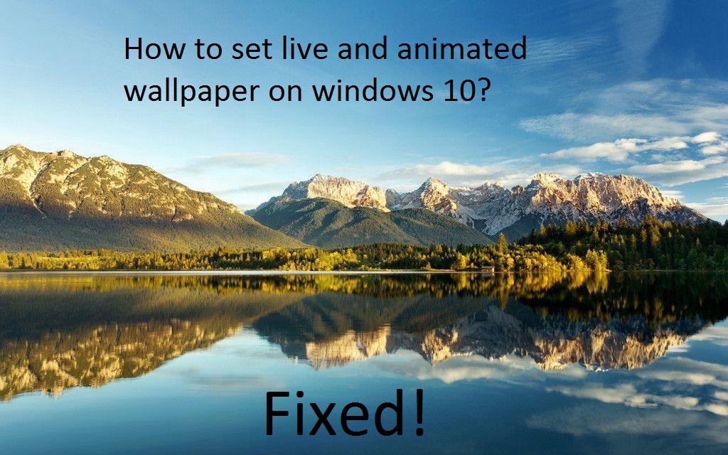 live animated wallpaper windows 10