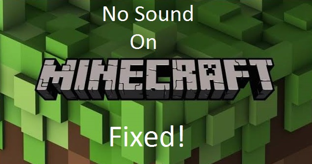 Minecraft No Sound