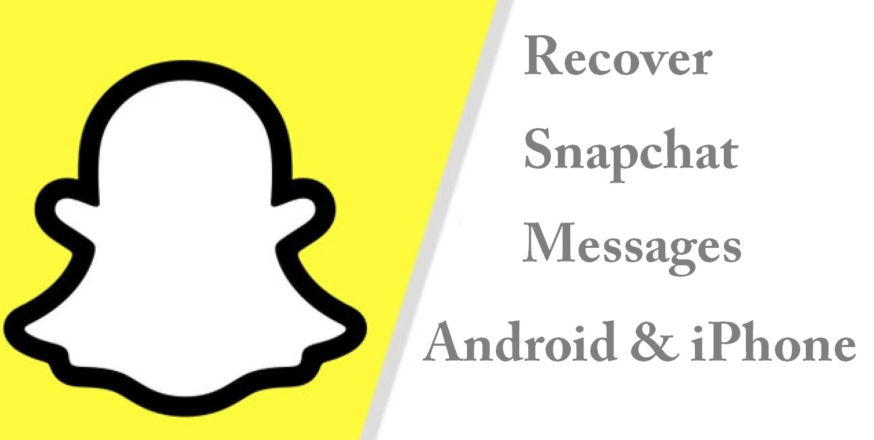 How to recover Snapchat messages on Android & iPhone?