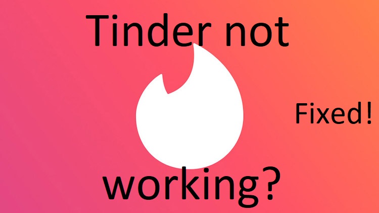 Tinder Not Working