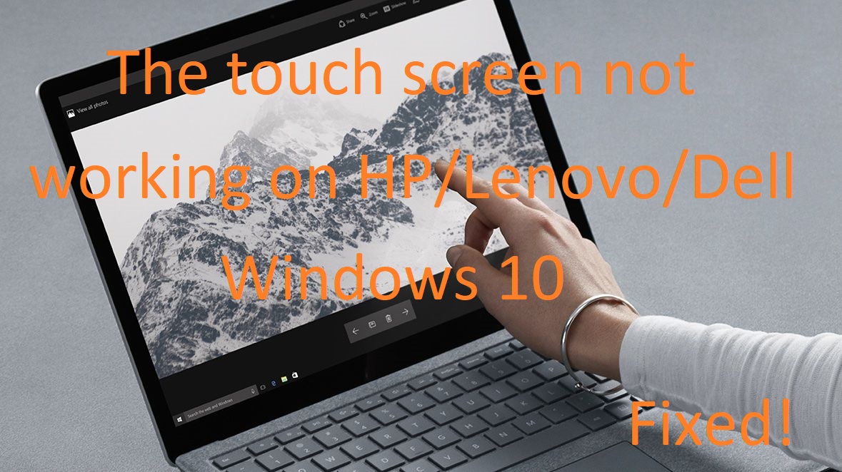 Touch Screen Not Working Windows 10 Laptop - HP/Dell/Lenovo