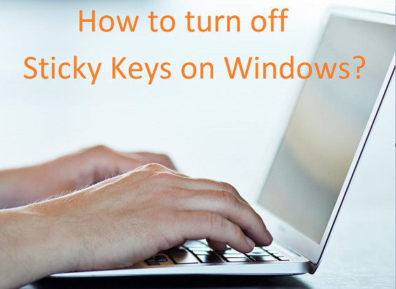 How to turn off Sticky Keys on Windows (5 Easy Methods)